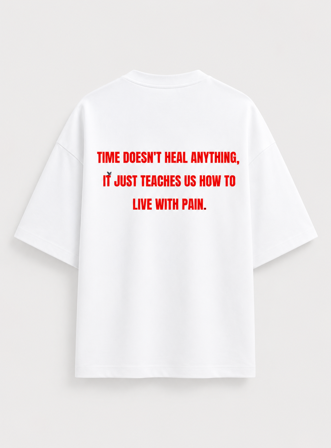 TIME DOESN'T HEAL OVERSIZED T-SHIRT